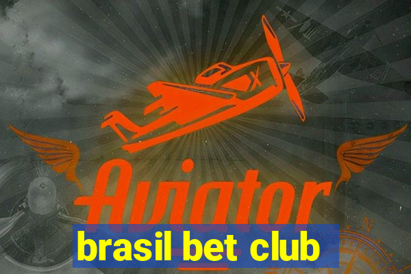 brasil bet club